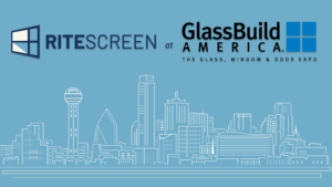 RiteScreen at GlassBuild 2024 with Dallas skyline graphic